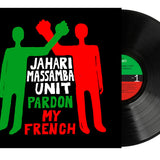 Jahari Massamba Unit - Pardon My French Vinyl LP