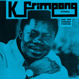 K. Frimpong & His Cubano Fiestas - K. Frimpong And His Cubano Fiestas Vinyl LP album cover