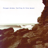 Polygon Window - Surfing On Sine Waves Vinyl 3LP album cover