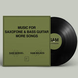 Sam Gendel & Sam Wilkes - Music for Saxofone and Bass Guitar More Songs Vinyl LP