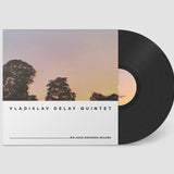 Vladislav Delay Quintet - vd5 Vinyl LP