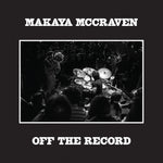 Makaya McCraven - Off The Record Vinyl LP album cover