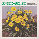 Green-House - Six Songs For Invisible Gardens Vinyl LP