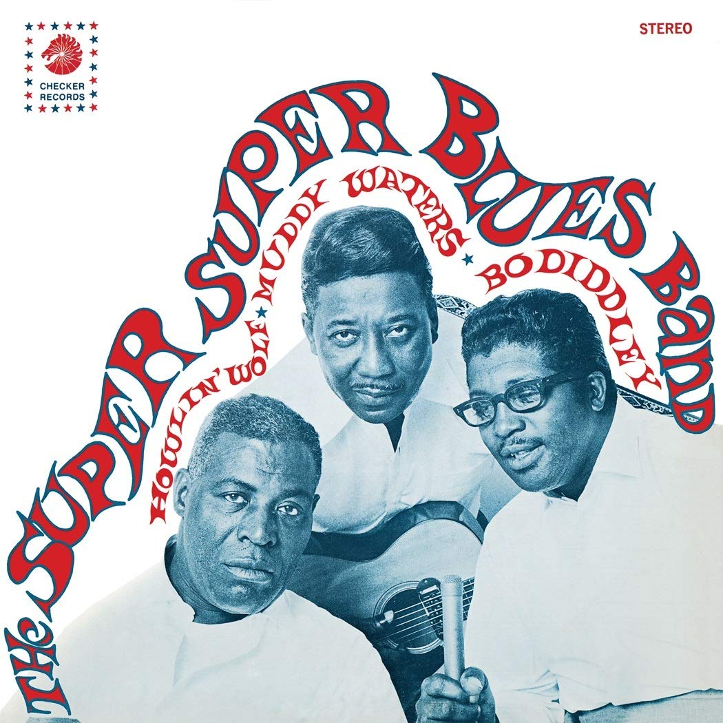 Howlin' Wolf, Muddy Waters, Bo Diddley - The Super Super Blues Band Vinyl LP album cover