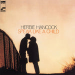 Herbie Hancock - Speak Like A Child (Blue Note Classic Vinyl Series) Vinyl LP album cover