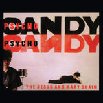 The Jesus And Mary Chain - Psychocandy Vinyl LP album cover
