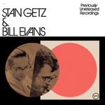 Stan Getz, Bill Evans - Previously Unreleased Recordings Vinyl LP album cover