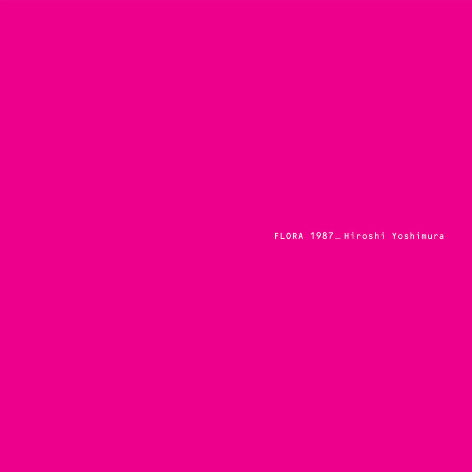 Album Cover of Hiroshi Yoshimura - Flora 1987 Vinyl LP on Temporal Drift