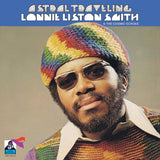 Lonnie Liston Smith And The Cosmic Echoes - Astral Traveling Vinyl LP