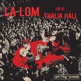 La Lom - Live at Thalia Hall Vinyl LP album cover