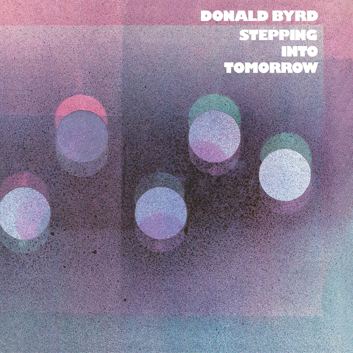 Donald Byrd - Stepping Into Tomorrow Vinyl LP album cover