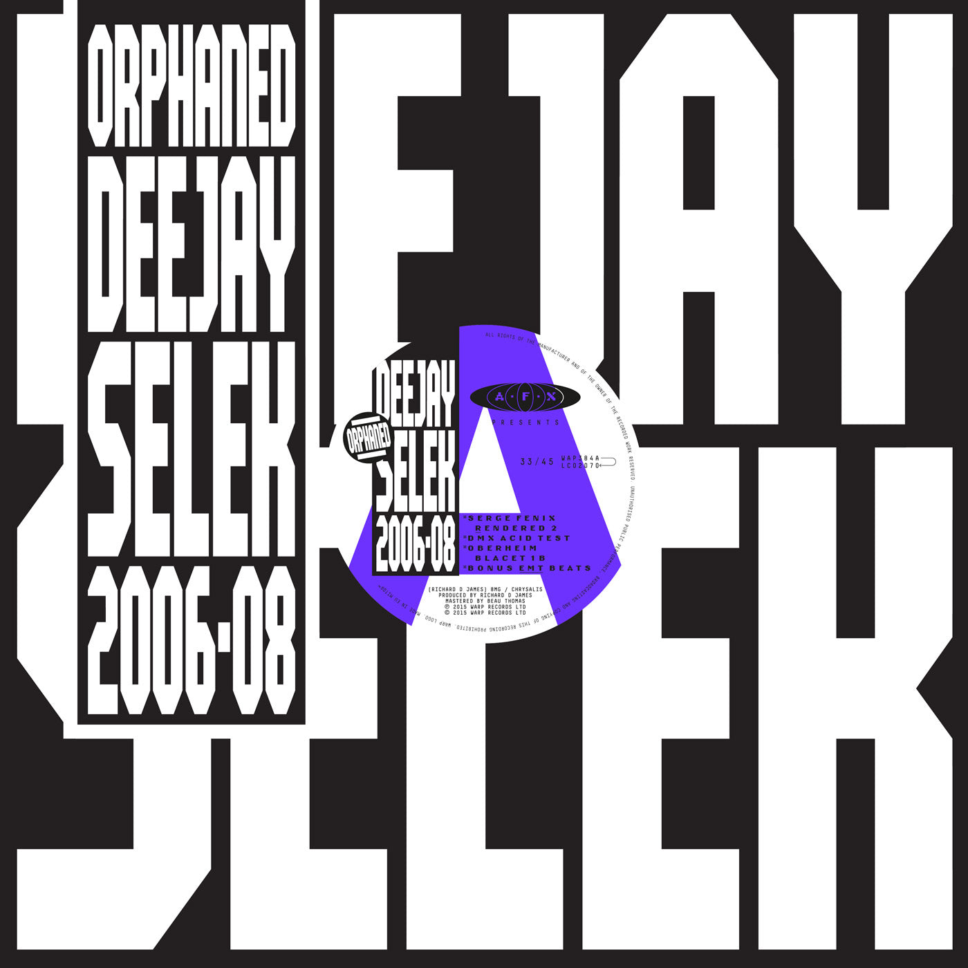Aphex Twin - Orphaned Deejay Selek 2006-08 Vinyl LP album cover