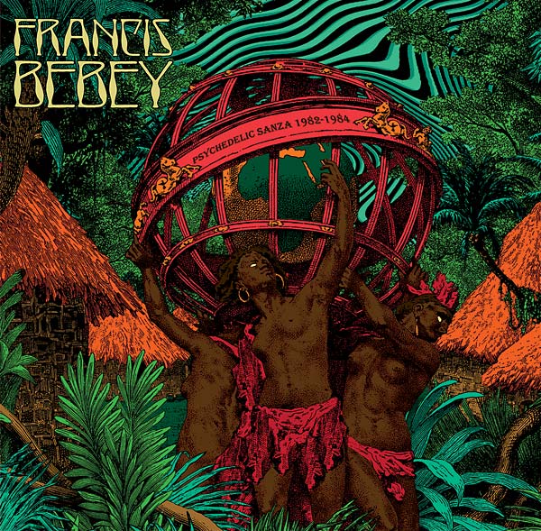 Album Cover of Francis Bebey - Psychedelic Sanza 1982 - 1984 Vinyl 2LP on Born Bad Records