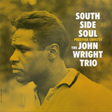 The John Wright Trio - South Side Soul (Original Jazz Classics Series) Vinyl LP