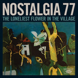 Album Cover of Nostalgia 77 - The Loneliest Flower In The Village Vinyl LP on Jazzman