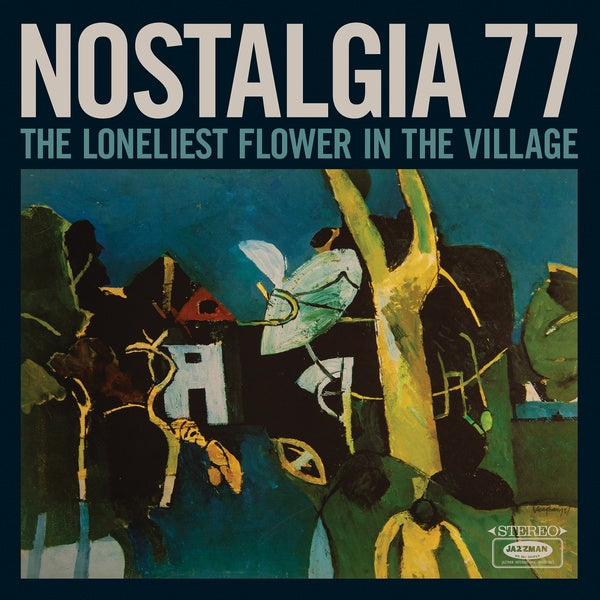 Album Cover of Nostalgia 77 - The Loneliest Flower In The Village Vinyl LP on Jazzman