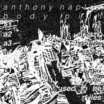 Album Cover of Anthony Naples - Body Pill Vinyl LP on Temporary Residence