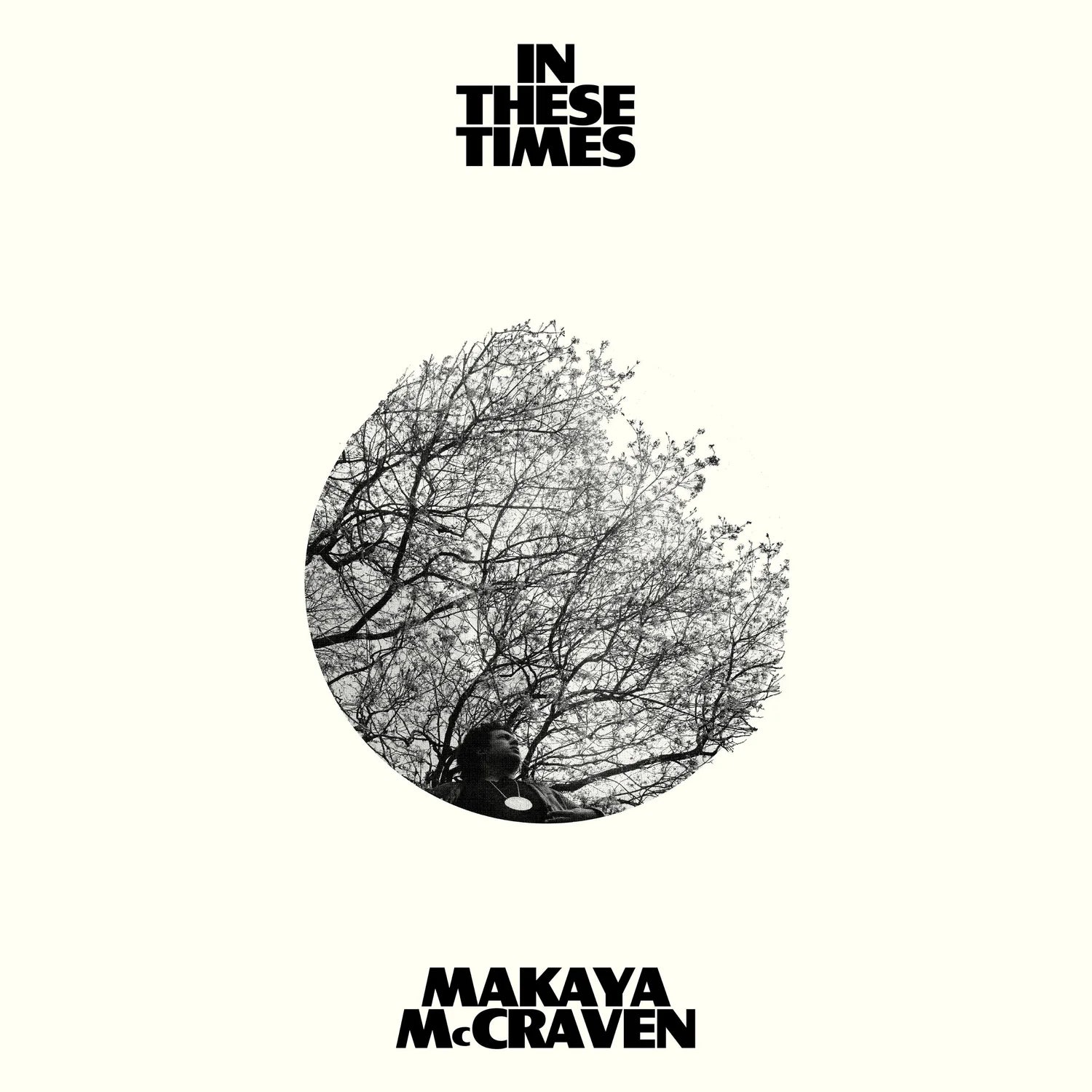 Album cover of Makaya McCraven - In These Times (Indie Exclusive Ivory Vinyl) Vinyl LP
