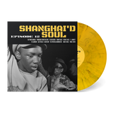 Various - Shanghai'd Soul: Episode 12 (Opaque Yellow & Black Splatter Vinyl) Vinyl LP