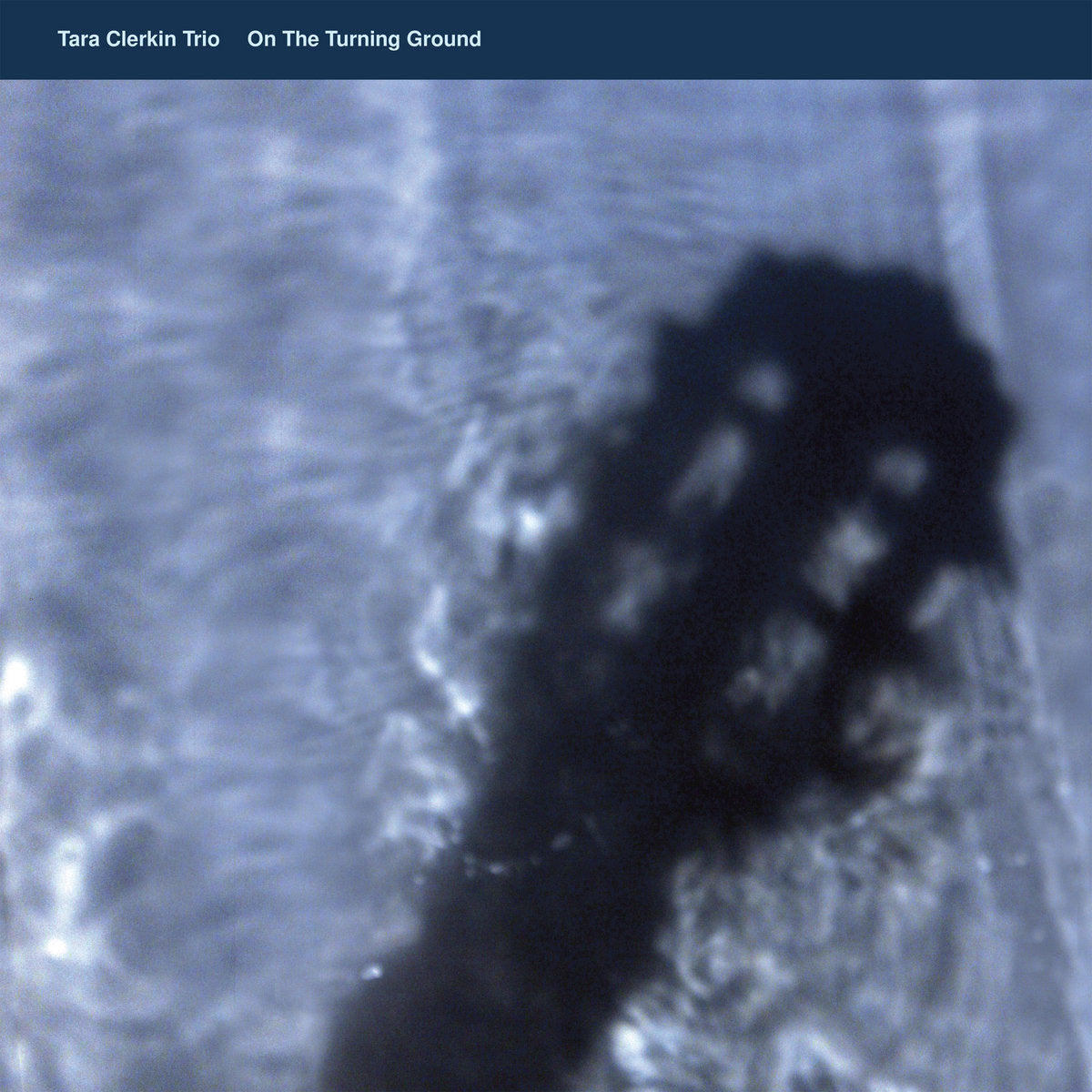 Tara Clerkin Trio - On The Turning Ground Vinyl LP album cover