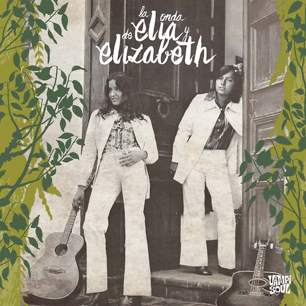 Album Cover of Elia y Elizabeth - La Onda De Elia y Elizabeth Vinyl LP on Vampi Soul