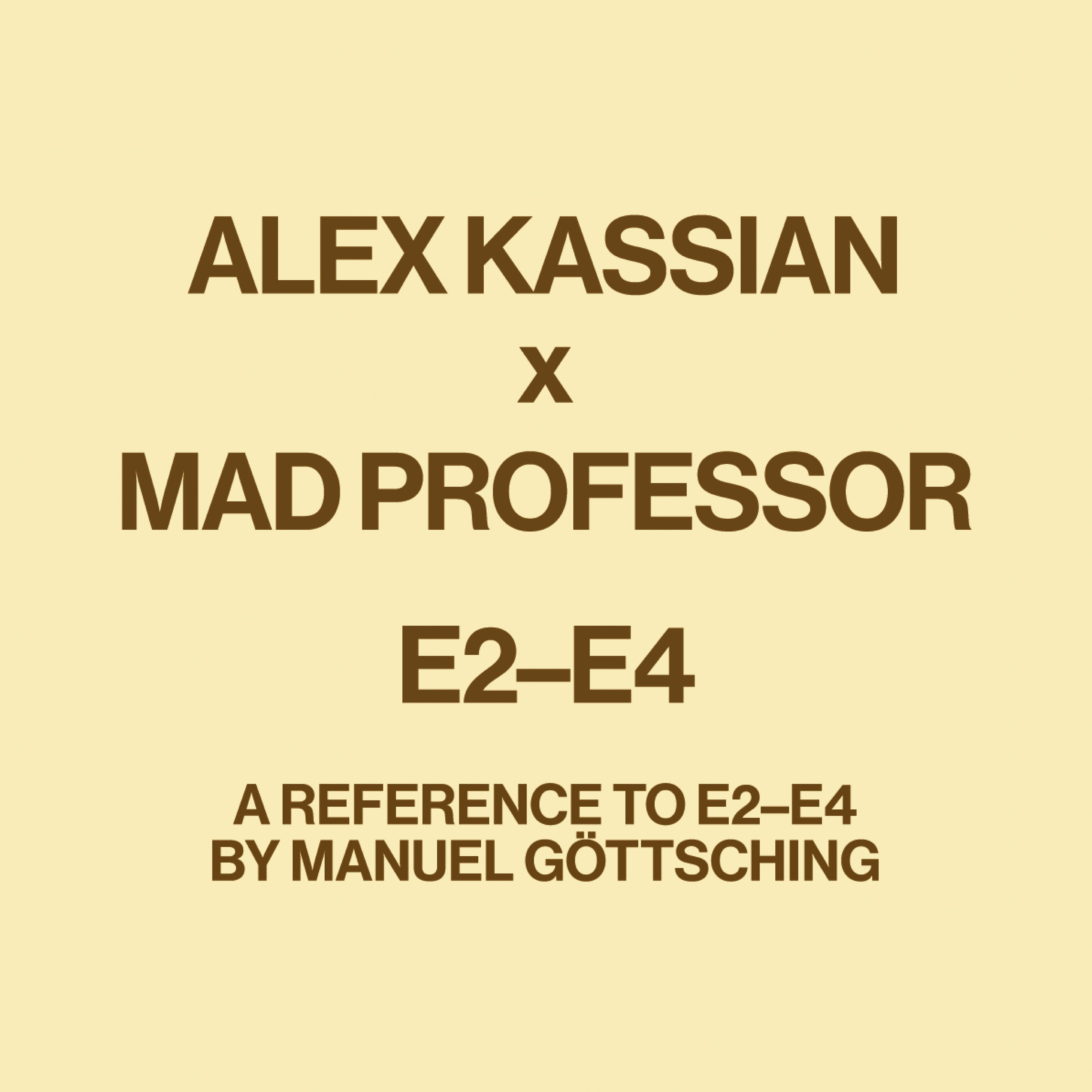 Alex Kassian, Mad Professor - E2-E4 (A Reference To E2-E4 By Manuel Göttsching) Vinyl LP album cover