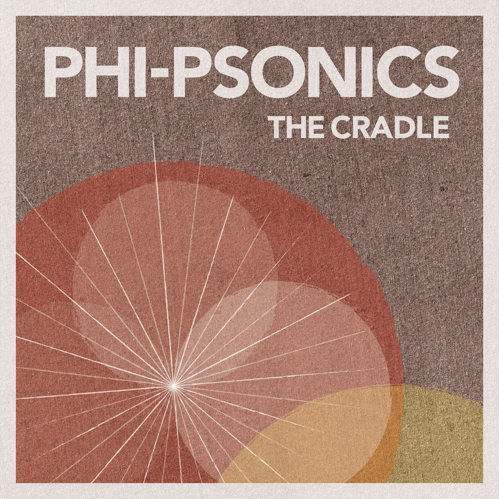 Album Cover of Phi-Psonics - The Cradle Vinyl LP on nightnote records