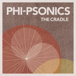 Album Cover of Phi-Psonics - The Cradle Vinyl LP on nightnote records