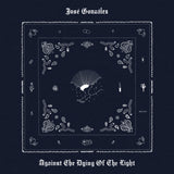 José González - Against The Dying Of The Light (Indie Exclusive White Vinyl) Vinyl LP album cover