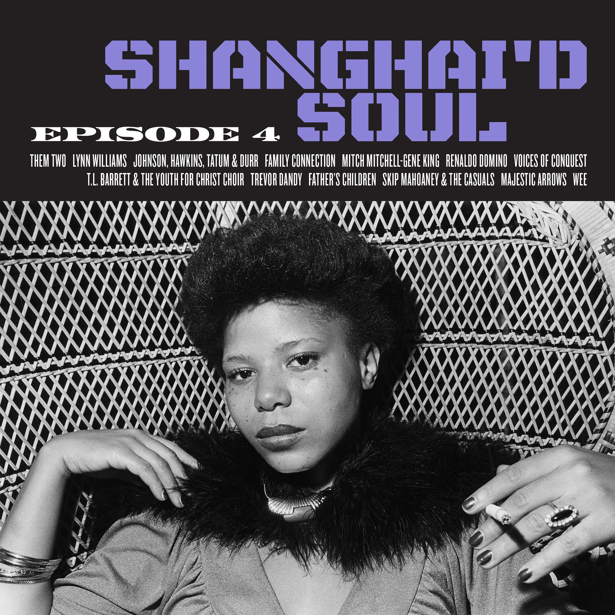 Various - Shanghai'd Soul (Episode 4) Vinyl LP album cover