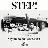 Naosuke Miyamoto Sextet - Step! Vinyl LP album cover
