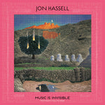 Album Cover of Jon Hassell - Music Is Invisible (Pentimento Volume Three) Vinyl LP on Ndeya