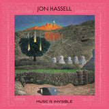 Album Cover of Jon Hassell - Music Is Invisible (Pentimento Volume Three) Vinyl LP on Ndeya