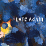 Sven Wunder - Late Again Vinyl LP album cover