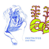 Destroyer - Your Blues Vinyl LP