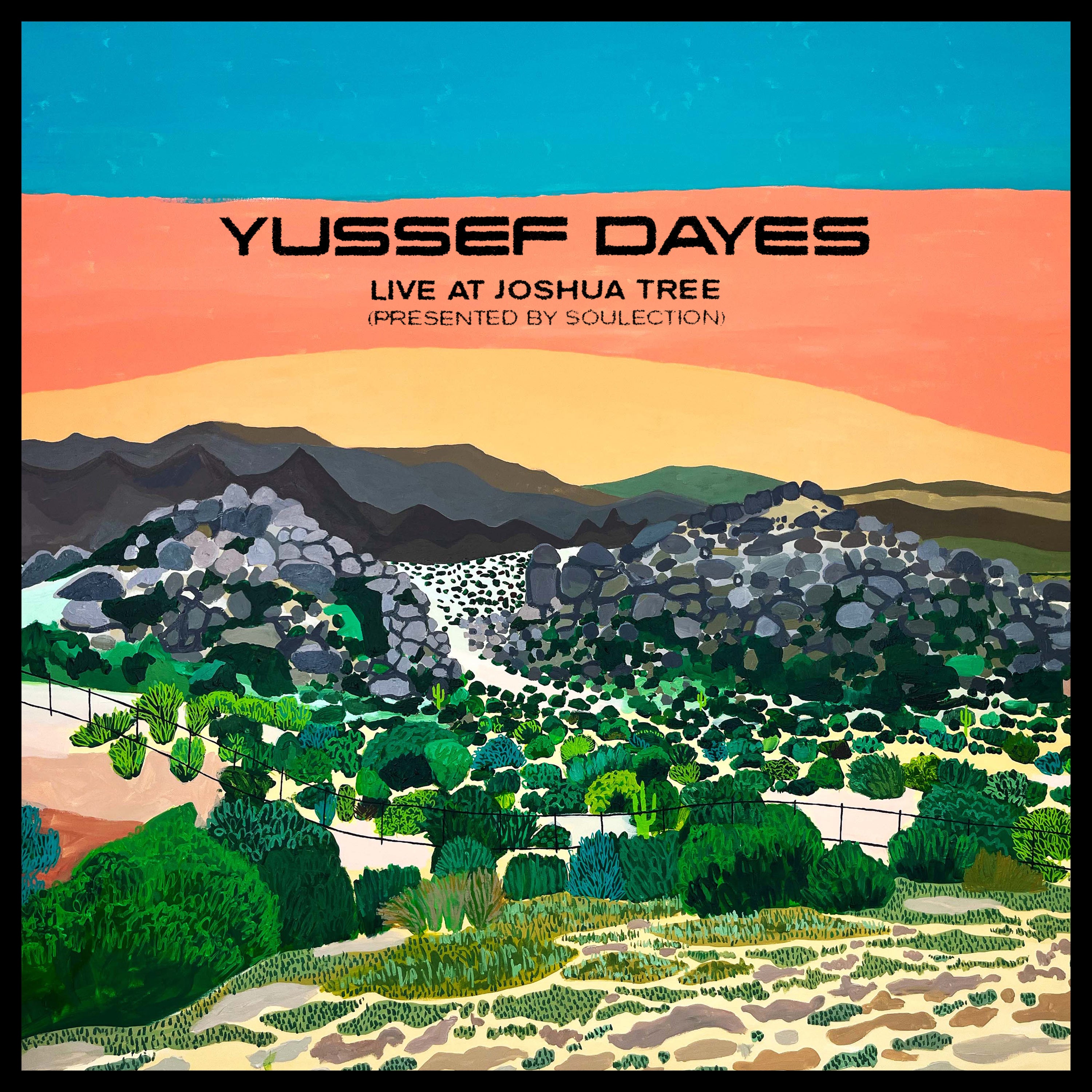 The Yussef Dayes Experience - Live At Joshua Tree (Presented By Soulection) Vinyl LP album cover
