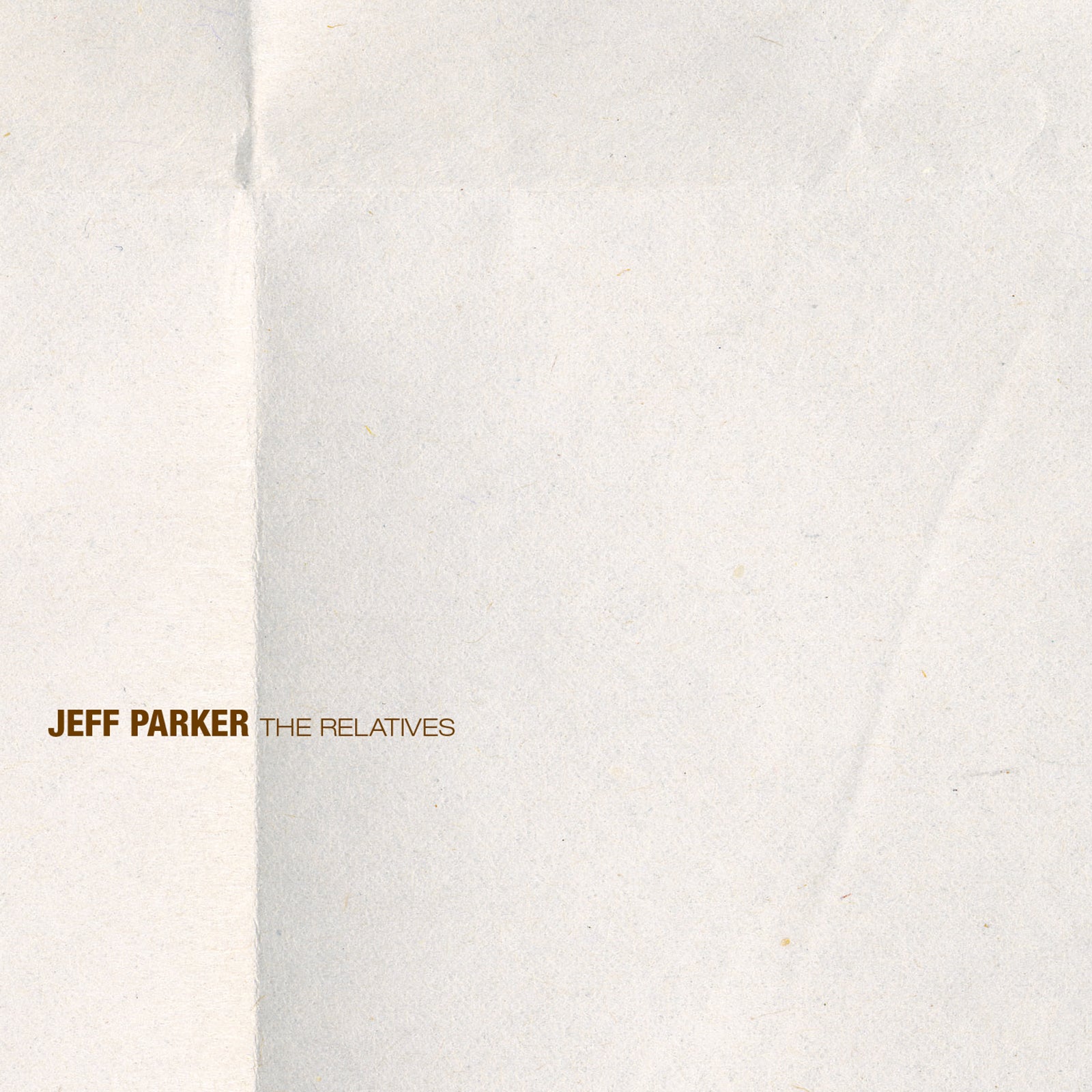 Jeff Parker - The Relatives Vinyl LP album cover
