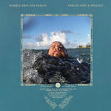 Album Cover of Carlos Niño - Bubble Bath For Giants Vinyl LP on CNF