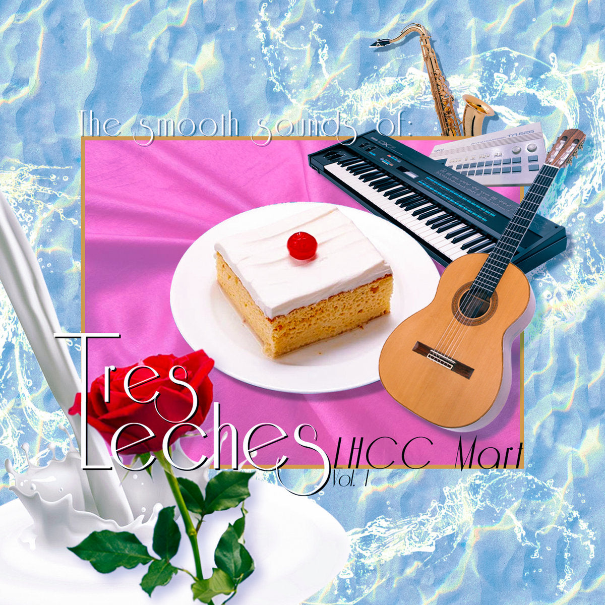 Tres Leches - The Smooth Sounds of Tres Leches Vinyl LP album cover