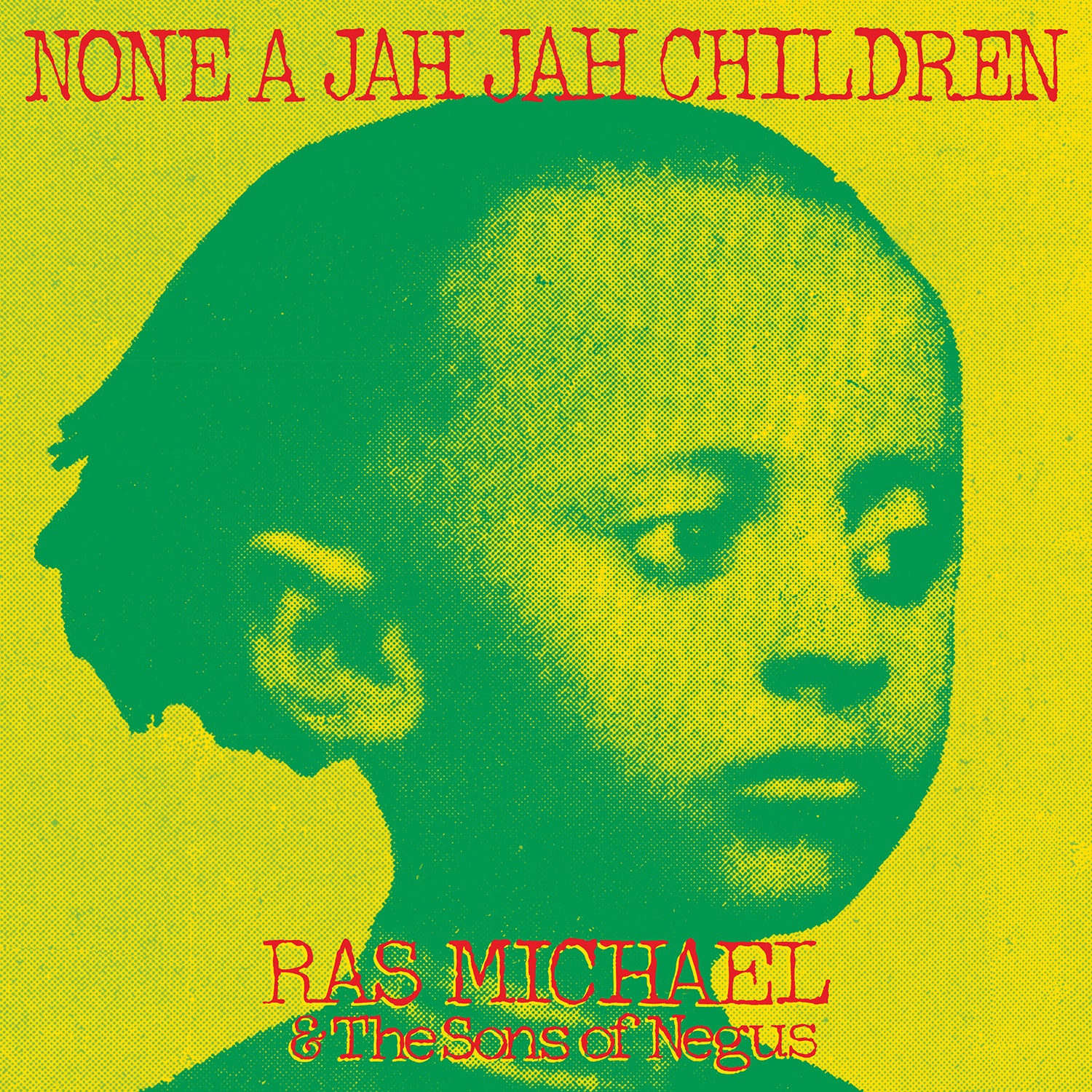 Ras Michael & The Sons Of Negus - None A Jah Jah Children Vinyl LP album cover