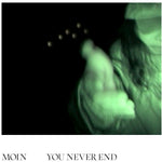 Moin - You Never End Vinyl LP album cover