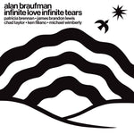 Alan Braufman - Infinite Love Infinite Tears Vinyl LP album cover