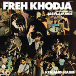 Freh Khodja, Les Flammes - Ken Andi Habib Vinyl LP album cover