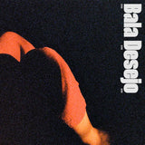 Bala Desejo - Sim Sim Sim Vinyl LP