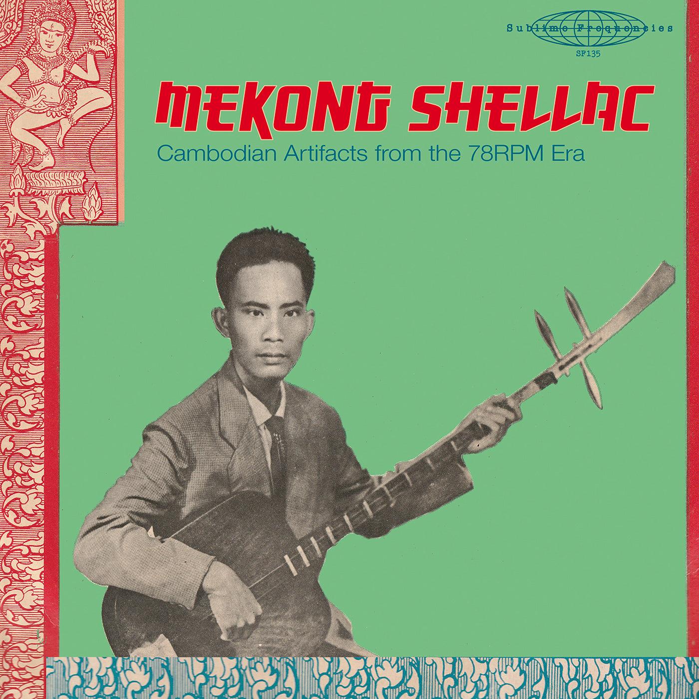Album Cover of Various - Mekong Shellac: Cambodian Artifacts From The 78-rpm Era Vinyl LP on Sublime Frequencies