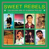 Various - Sweet Rebels - The Golden Era Of Algerian Pop-Raï Vinyl LP album cover