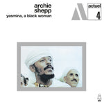 Archie Shepp - Yasmina, A Black Woman Vinyl LP album cover
