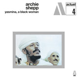 Archie Shepp - Yasmina, A Black Woman Vinyl LP album cover