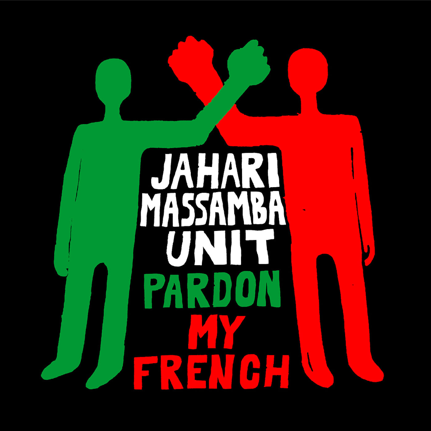 The Jahari Massamba Unit - Pardon My French Vinyl LP album cover