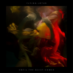 Flying Lotus - Until The Quiet Comes Vinyl 2LP album cover